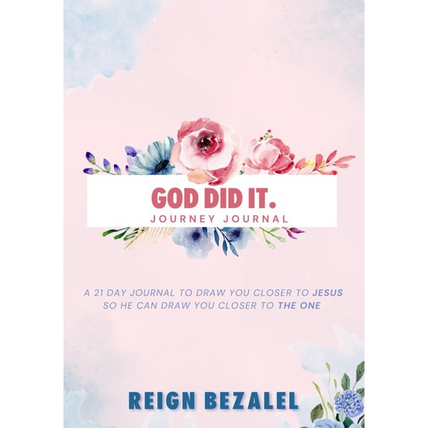 CHRISTIAN JOURNEY JOURNAL: GOD DID IT EDITION