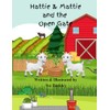 Hattie & Mattie and the Open Gate