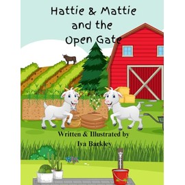 Hattie & Mattie and the Open Gate