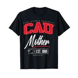 Clark Atlanta University - CAU HBCU Mother T-Shirt