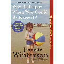 Why Be Happy When You Could Be Normal?