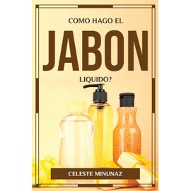 COMO HAGO EL JABON LIQUIDO?