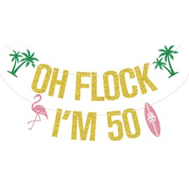 Gold Glitter Oh Flock I'm 50 Banner, Aloha 50/Flamingo Happy 50th Birthday, Hawaiian Tropical Luau Summer Beach Vacation Birthday Party Decorations