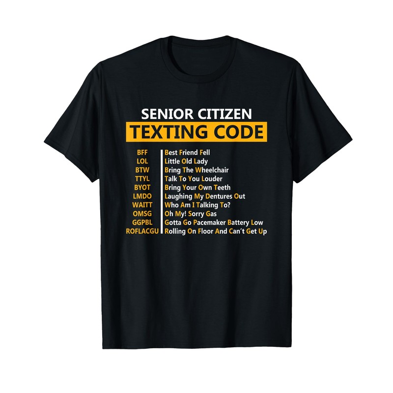 Funny Senior Citizen's Texting Code Design Gift for Grandpa T-Shirt