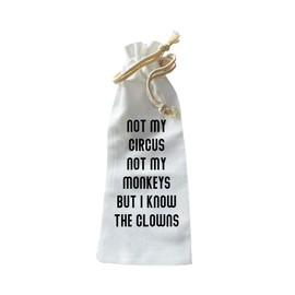 Jolitee “Not My Circus” Bottle Gift Bag – Reusable Drawstring Canvas Bag with Funny Clown Quote – Quirky Host Gift for Dinner Parties or Coworkers
