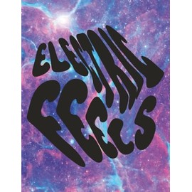 "ELECTRIC FEELS" Notebook | Large Grid Notebook with Psychedelic Design for Structured Ideas & Creative Energy: 200-Page 8.5x11 in Graph Paper ... Minds | Organize Your Vibe | ESTA CABRON