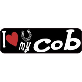 10in X 3in I Love My Cob Car Bumper Magnet Magnetic Truck Signs Magnets Horse