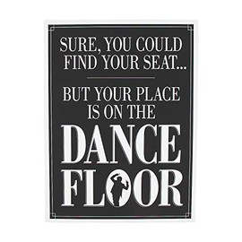 Fun Express - Your Place Is On The Dance Floor Sign for Wedding - Party Decor - Wall Decor - Misc Wall Decor - Wedding - 1 Piece