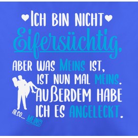 Cushion Cover - Valentine's Day Cushion Ideas - Ich bin nicht Jealous aber was meins ist Angeleckt - Partner Gifts for Women Gift Men Him Her - 50 x 50 cm - Blue - Cuddly Cushion Love