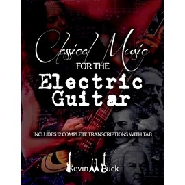 Classical Music for the Electric Guitar