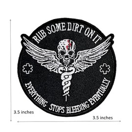 Rub Some Dirt on it Everthing Stops Bleeding Eventually Embroidered Hook and Loop Patch for Tactical Backpack