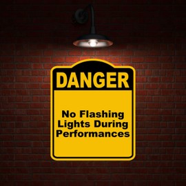 No Flashing Lights During Performances Danger Yellow Black Aluminum Composite Sign 15 x 18 inches