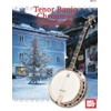 Mel Bay Tenor Banjo Christmas Songbook