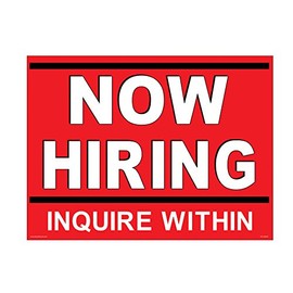 "NOW HIRING Inquire Within" - 18x24 Window Cling - Inside Facing Out (Red)