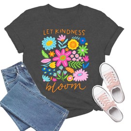 TIEEI Be Kind Shirt Women Let Kindness Bloom T-Shirts Cute Floral Tee Tops Grey