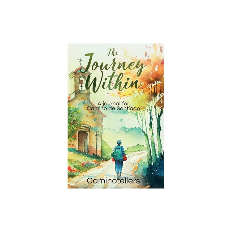 The Journey Within: A Journal for Camino de Santiago