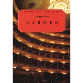 Carmen: Opera in Four Acts
