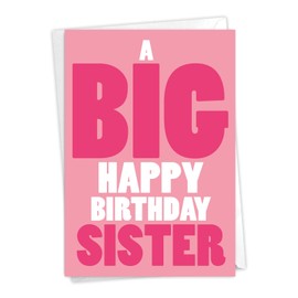 NobleWorks Birthday Sister Greeting Card with 5 x 7 Inch Envelope (1 Card) Big Happy Birthday Sister C5971BSG