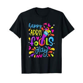 Happy April Fools Day 1st April Prank Quote Typo T-Shirt
