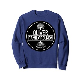 Oliver Family Reunion Our Roots Are Strong Tree Sweatshirt