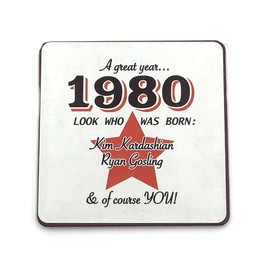 1980 - A great year. A Year You Were Born Coaster with Two Celebrities That Were Born In the Same Year. Gift, Present, Christmas, Birthday, Anniversary, Stocking Filler, Father's Day, Mother's Day