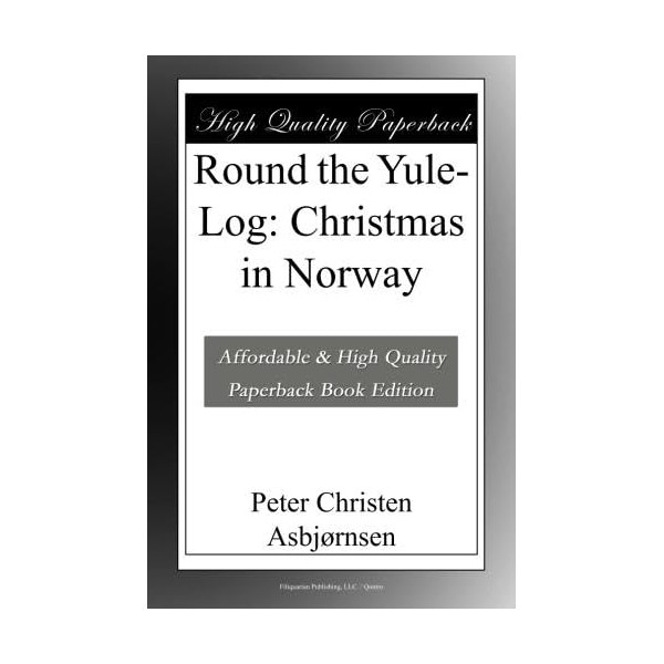 Round the Yule-Log: Christmas in Norway