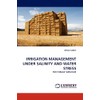 IRRIGATION MANAGEMENT UNDER SALINITY AND WATER STRESS: FOR FORAGE SORGHUM