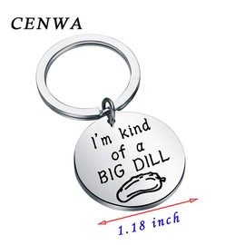 CENWA Funny Pickle Keychain I'm Kind of A Big Dill Pun Novelty Humor Gift Parody Sarcastic Gift Sarcasm Keychain For Women Vegetarian (Big dill 2)