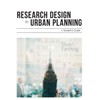 Research Design in Urban Planning: A Student's Guide