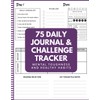 75 Daily Journal and Challenge Tracker: Challenge Your Self Tith