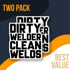 Dirty Welder Clean Welds Sticker Pack - Funny Welding Stickers - Welders Gift - Industrial Worker Decals - Welding Humor Stickers - Weld - Durable Decorative Design - AAS0879
