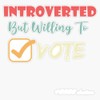 Introverted But Willing to Vote 2020 Election Sticker Bumper Sticker
