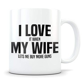 Gun Gift, gun lover gift, gun enthusiast gift, gun mug, husband gun gift, rifle gift, handgun gift, gun gift for men, I love my wife