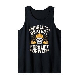 Forklifter Truck Operator, World'S Okayest Forklift Driver Tank Top