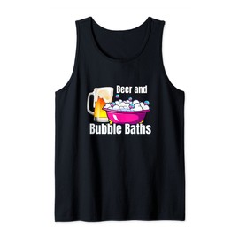 Beer And Bubble Baths Funny Beer Drinking Bathtub Soaking Tank Top