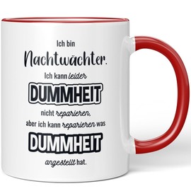 JUNIWORDS Tasse, Ich bin Nachtwächter. Ich kann Dummheit nicht reparieren, aber ich kann reparieren was Dummheit angestellt hat, Rot (7341244)