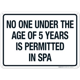 Nebraska No Children Under 5 in Spa Sign, Complies with State of Nebraska Pool Safety Code, 10x14 Inches, Rust Free .040 Aluminum, Fade Resistant, Made in USA