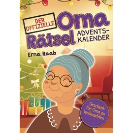 Der offizielle Oma Rätsel Adventskalender: Geschenk für Oma zu Weihnachten
