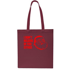 I Don't Believe In You Either Christmas Tote Shopping Gym Beach Bag 42cm x38cm, 10 litres-Maroon