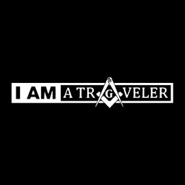 I am a Traveler Square & Compass Masonic Vinyl Decal - White 6 Inch