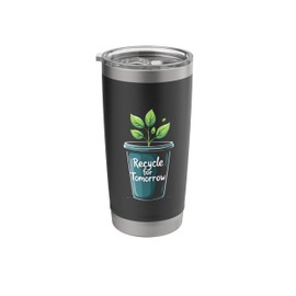 Recycle For Tomorrow Recycling Nature Lover Earth Day Stainless Steel Insulated Tumbler