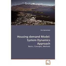 Housing demand Model: System Dynamics Approach: Basics, Concepts, Methods