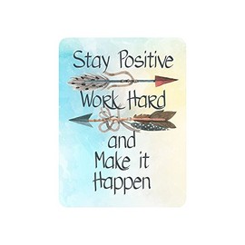 Motivational Signs for Home & Office, 10.5 x 8.5 'Stay Positive, Work Hard & Make It Happen' Inspirational Signs, Inspirational Wall Art Tin Signs w/Motivational Quotes, Cute Inspirational Wall Signs