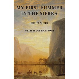 My First Summer in the Sierra: with Illustrations