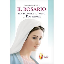 Il Rosario per scoprire il volto di Dio amore