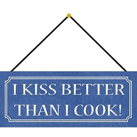 Tin Sign 27 x 10 cm Curved with Cord I Kiss Better Than I Cook Saying Humour Funny Sayings Decorative Gift Sign
