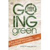 Going Green: True Tales from Gleaners, Scavengers, and Dumpster Divers