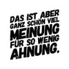 Spreadshirt Viel Meinung für Wenig Ahnung Funny Saying Sticker Max.
