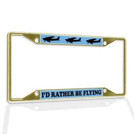 Fastasticdeals Metal Insert License Plate Frame I'd Rather Be Flying H Weatherproof Car Accessories Gold 4 Holes Solid Insert