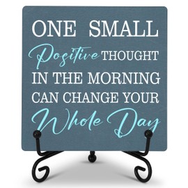 Inspirational Quote Desk Decor, One Small Positive Thought Can Change Your Whole Day, Wooden Plaque Sign With Iron Stand, Cheer Up Gift for Women Men, Christmas Birthday Gifts for Friend Coworker -43